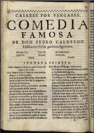 Casarse por vengarse / de Don Pedro Calderon | Biblioteca Virtual Miguel de Cervantes