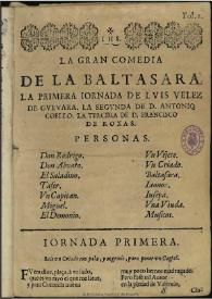 La Baltasara / La primera ionarda de Luis Velez de Gueuara. La segunda de D. Antonio Coello. La tercera de D. Francisco de Roxas | Biblioteca Virtual Miguel de Cervantes