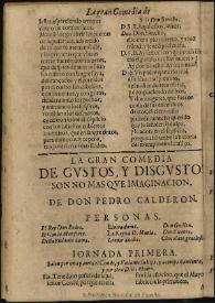 Gustos, y disgustos son no mas que imaginacion / de Don Pedro Calderon de la Barca | Biblioteca Virtual Miguel de Cervantes