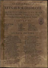 Reynar por obedecer / de tres Ingenios: la primera iornada de Diamante; la segunda de Villaviciosa; la tercera de D. Iuan de Matos | Biblioteca Virtual Miguel de Cervantes