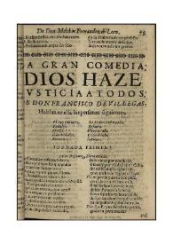 Dios haze iusticia a todos / de Don Francisco de Villegas | Biblioteca Virtual Miguel de Cervantes