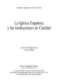 La Iglesia Española y las instituciones de caridad : actas del Simposium (1/4-IX-2006) / [dirección, F. Javier Campos y Fdez. de Sevilla] | Biblioteca Virtual Miguel de Cervantes