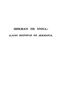 Herman de Unna : rasgo historial de Alemania. Tomo 1 / [Christiane Benedikte Eugenia Naubert]; trasladado la lengua española por ... Bernardo María de Calzada ... | Biblioteca Virtual Miguel de Cervantes