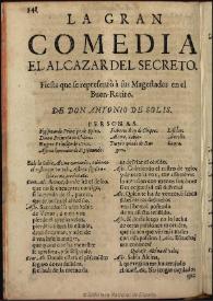 El alcazar del secreto : fiesta que se representó à sus Majestades en el Buen-Retiro [1681] / [Antonio de Solís[ | Biblioteca Virtual Miguel de Cervantes