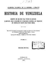 Historia de Venezuela escrita en 1581. Tomo 2 / por Fray Pedro de Aguado y publicada, bajo la inspección de la mencionada Academia, por disposición del Gobierno del General Juan Vicente Gómez | Biblioteca Virtual Miguel de Cervantes