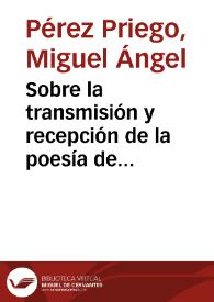 Sobre la transmisión y recepción de la poesía de Santillana : el caso de las "serranillas" y los "sonetos" / Miguel Ángel Pérez Priego | Biblioteca Virtual Miguel de Cervantes