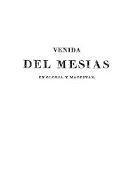 La venida del Mesías en gloria y magestad. Tomo 4 / por Juan Josafat Ben Ezra; edicion enmendada, particularmente en cuanto a las citas por P. de Chamrobert | Biblioteca Virtual Miguel de Cervantes