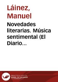 Novedades literarias. Música sentimental (El Diario del 29-9-1884) / Manuel Láinez ("Sam Weller"); editor Claude Cymerman; actualización del texto Manuel Prendes Guardiola | Biblioteca Virtual Miguel de Cervantes