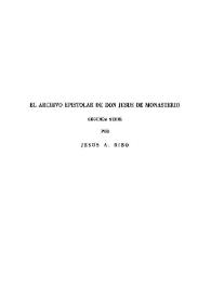 El Archivo epistolar de don Jesús de Monasterio. Segunda serie / por Jesús A. Ribó | Biblioteca Virtual Miguel de Cervantes