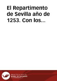 El Repartimento de Sevilla año de 1253. Con los elogios que hizo à sus Conquistadores ... el celebre Argote de Molina año de 1588. Sacado de la obra orig[inal] que posehe D[on] Miguel de Manuel  [Manuscrito] | Biblioteca Virtual Miguel de Cervantes