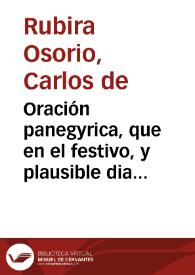 Oración panegyrica, que en el festivo, y plausible dia de la Concepción en gracia de Maria SSm{487} y primero de la octava, que celebrò este año de 1735 la Santa Iglesia Cathedral de Malaga, con la ocurrencia de esta muy Noble, y Leal Ciudad / predicò ... D. Carlos de Rubira Ossorio... | Biblioteca Virtual Miguel de Cervantes