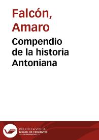 Compendio de la historia Antoniana / traducida del latin en lengua castellana por el maestro fr. Fernando Suarez... | Biblioteca Virtual Miguel de Cervantes