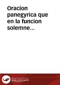 Oracion panegyrica que en la funcion solemne vespertina ... de la muy noble y leal ciudad de Arcos a Nuestra Reyna y Señora Maria Sma. de la Caridad ... / predico el M.R.P.Fr. Andres Ramos y Collantes de Santa Coleta ... | Biblioteca Virtual Miguel de Cervantes