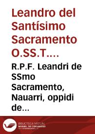 R.P.F. Leandri de SSmo Sacramento, Nauarri, oppidi de Villa-Franca ... Quaestionum moralium theologicarum in decem decalogi praecepta, pars prima, & in ordine sexta... | Biblioteca Virtual Miguel de Cervantes