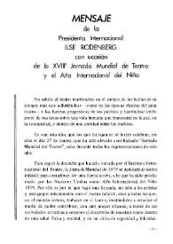 Mensaje de la Presidenta Internacional Ilse Rodenberg con ocasión de la XVIIIª Jornada Mundial de Teatro y el Año Internacional del Niño / Ilse Rodenberg | Biblioteca Virtual Miguel de Cervantes