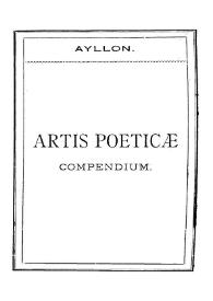 Artis poeticae compendium / auctore Patre Joachimo Ayllon, S.J... in lingua latina ab illo compositum ... et in hispanicam ab Aloisio Cordero translatum | Biblioteca Virtual Miguel de Cervantes