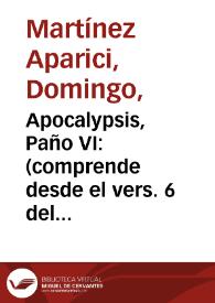 Apocalypsis, Paño VI : (comprende desde el vers. 6 del capít. XIV hasta el vers. 10 del capít. XVI) / D. José Vallejo lo dibujó; D. Domingo Martínez lo grabó. | Biblioteca Virtual Miguel de Cervantes