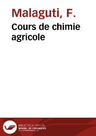 Cours de chimie agricole / professé en 1859 par F. Malaguti à la Faculté des Sciences de Rennes. | Biblioteca Virtual Miguel de Cervantes