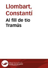 Al fill de tio Tramús | Biblioteca Virtual Miguel de Cervantes