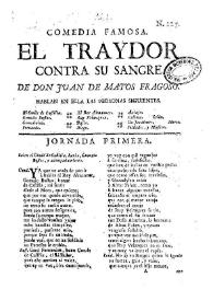 El traydor contra su sangre / de Don Juan de Matos Fragoso | Biblioteca Virtual Miguel de Cervantes