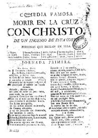 Morir en la cruz con Christo / de un Ingenio de esta Corte [D. Juan Claudio de la Hoz y Mota] | Biblioteca Virtual Miguel de Cervantes