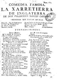 La Xarretierra de Inglaterra / de Don Francisco Bances Candamo | Biblioteca Virtual Miguel de Cervantes