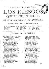 Los riesgos que tiene un coche / de Don Antonio de Mendoza | Biblioteca Virtual Miguel de Cervantes