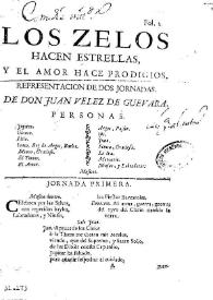 Los zelos hacen estrellas y el amor hace prodigios / de Don Juan Velez de Guevara | Biblioteca Virtual Miguel de Cervantes