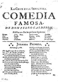 La cruz en la sepultura / comedia famosa de Félix Lope de Vega Carpio; representòla Auendaño | Biblioteca Virtual Miguel de Cervantes