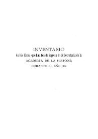 Inventario de los libros ingresados en la Secretaría de la Academia de la Historia durante el año 1932. [Continuación] | Biblioteca Virtual Miguel de Cervantes