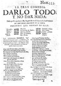 Darlo todo y no dar nada / de don Pedro Calderon | Biblioteca Virtual Miguel de Cervantes