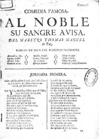 Al noble su sangre avisa / del Maestro Tomas Manuel de Paz | Biblioteca Virtual Miguel de Cervantes