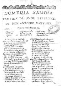 Tambien da amor libertad / de D.Antonio Martinez | Biblioteca Virtual Miguel de Cervantes