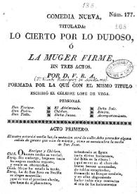 Lo cierto por lo dudoso ó La muger firme / por D. V. R. A. | Biblioteca Virtual Miguel de Cervantes