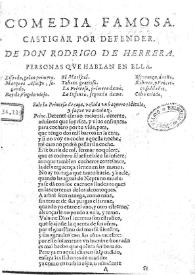 Castigar por defender / de don Rodrigo de Herrera | Biblioteca Virtual Miguel de Cervantes