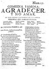 Agradecer y no amar / de don Pedro Calderon de la Barca | Biblioteca Virtual Miguel de Cervantes