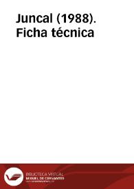 Juncal (1988). Ficha técnica | Biblioteca Virtual Miguel de Cervantes