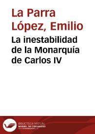 La inestabilidad de la Monarquía de Carlos IV / Emilio La Parra | Biblioteca Virtual Miguel de Cervantes