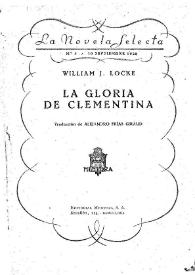 La gloria de Clementina / William J. Locke; traducción Alejandro Frías Giraud | Biblioteca Virtual Miguel de Cervantes