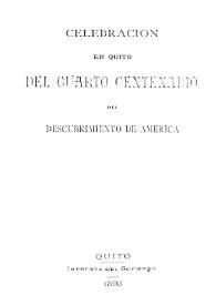 Celebración en Quito del cuarto centenario del descubrimiento de América / [Antonio Alomía Ll.] | Biblioteca Virtual Miguel de Cervantes