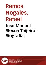 José Manuel Blecua Teijeiro. Biografía / Rafael Ramos Nogales | Biblioteca Virtual Miguel de Cervantes