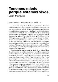 Tenemos miedo porque estamos vivos / Juan Marqués | Biblioteca Virtual Miguel de Cervantes