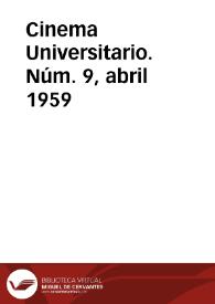 Cinema Universitario. Núm. 9, abril 1959 | Biblioteca Virtual Miguel de Cervantes