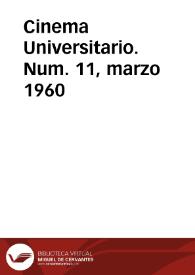 Cinema Universitario. Num. 11, marzo 1960 | Biblioteca Virtual Miguel de Cervantes