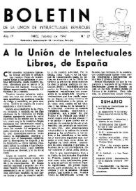 Boletín de la Unión de Intelectuales Españoles. Año IV, núm. 27, febrero 1947 | Biblioteca Virtual Miguel de Cervantes