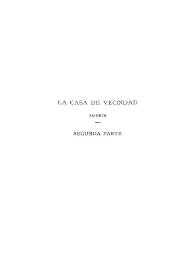 Obras completas de Juan Ignacio González del Castillo. Tomo Primero. La casa de vecindad (segunda parte) | Biblioteca Virtual Miguel de Cervantes