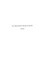 Obras completas de Juan Ignacio González del Castillo. Tomo Segundo. El soldado Tragabalas | Biblioteca Virtual Miguel de Cervantes