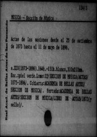 Libros de actas de la sesiones celebradas por la Sección de Música. (1873-1970). Sección de Música. Actas. 1873 | Biblioteca Virtual Miguel de Cervantes