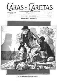 Caras y caretas : semanario festivo, literario, artístico y de actualidades. Año 1.º, núm. 8, 26 de noviembre de 1898 | Biblioteca Virtual Miguel de Cervantes