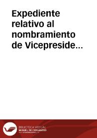 Expediente relativo al nombramiento de Vicepresidente del Patronato del Museo del Pueblo Español, al Director de la Real Academia de la Historia. | Biblioteca Virtual Miguel de Cervantes